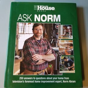 Ask Norm Book, a this old house book first edition